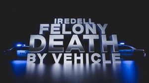 Felony Death by Vehicle in Iredell County